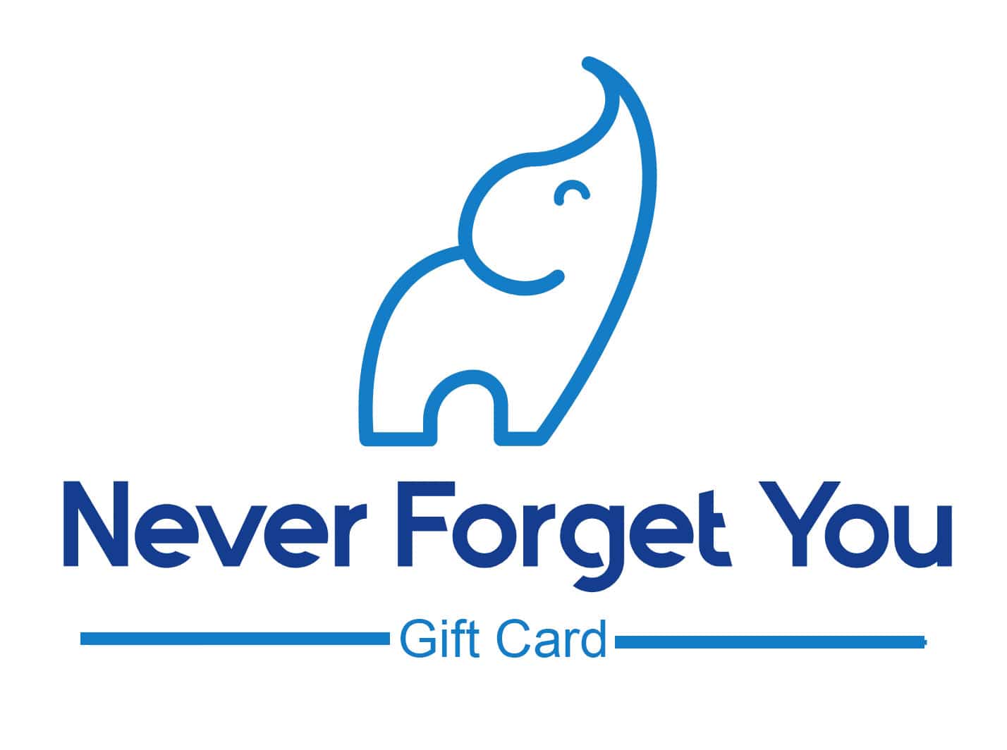 Never Forget You Gift Card Never Forget You