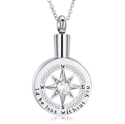 #108 I’d Be Lost Without You Compass Ashes Necklace Pendant Jewelry Never Forget You